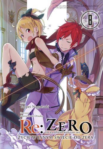 Re: Zero- Życie w innym świecie od zera 08 Light Novel