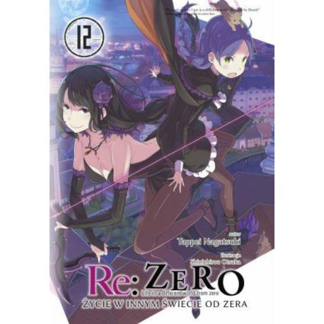 Re: Zero- Życie w innym świecie od zera 12 Light Novel