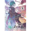Re: Zero- Życie w innym świecie od zera 16 Light Novel