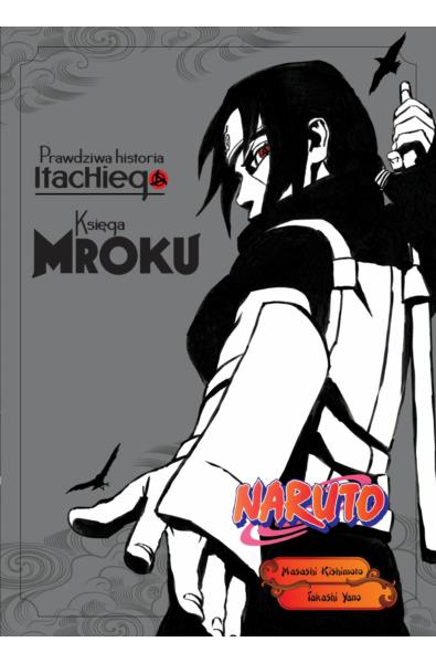 Naruto Shinden Light Novel 02 - Prawdziwa historia Itachiego: Księga mroku