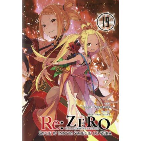 Re: Zero- Życie w innym świecie od zera 19 Light Novel