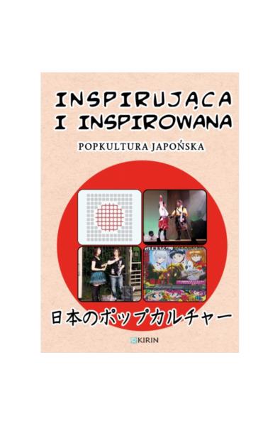 Inspirująca i inspirowana popkultura japońska