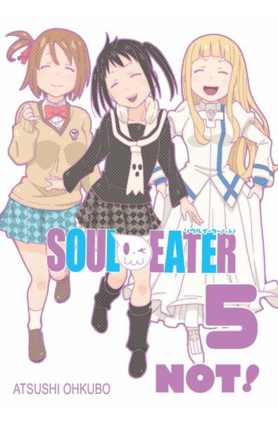 Soul Eater NOT! 05