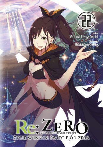 Re: Zero- Życie w innym świecie od zera 22 Light Novel