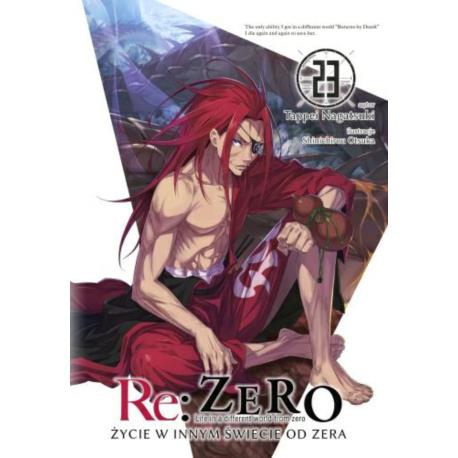 Re: Zero- Życie w innym świecie od zera 23 Light Novel