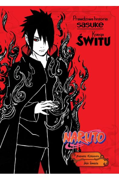 Naruto Shinden Light Novel 03 - Prawdziwa historia Sasuke: Księga Świtu