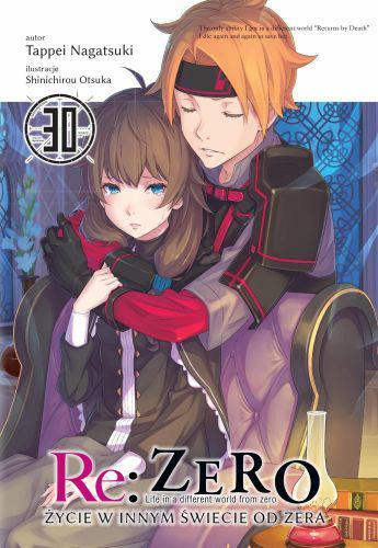 Re: Zero- Życie w innym świecie od zera 30 Light Novel