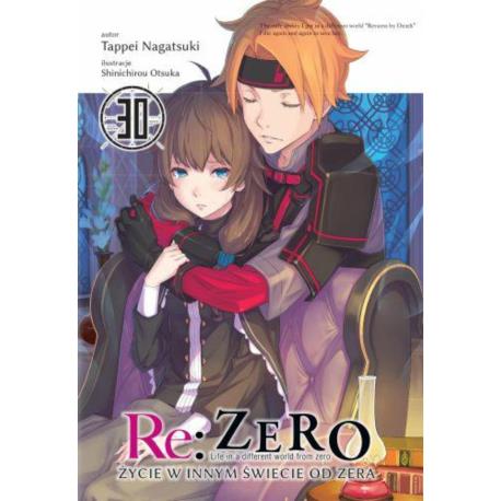 Re: Zero- Życie w innym świecie od zera 30 Light Novel