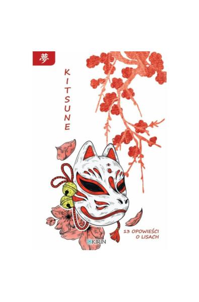 Kitsune. 13 opowieści o lisach