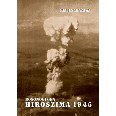 Przedpłata Hiroszima 1945 Bosonogi Gen tom 1