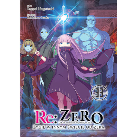 Re: Zero- Życie w innym świecie od zera 32 Light Novel