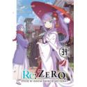 Re: Zero- Życie w innym świecie od zera 34 Light Novel
