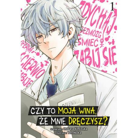 Czy to moja wina, że mnie dręczysz? 01