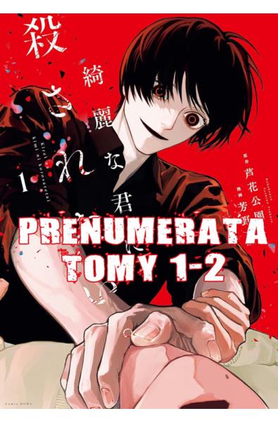 Prenumerata Pragnę śmierci z twoich pięknych rąk 1-2