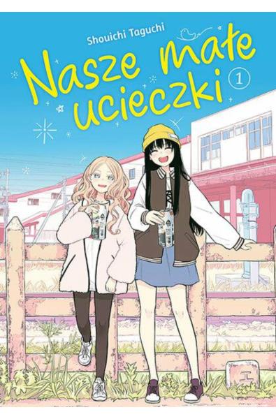 Nasze małe ucieczki 01