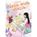 Nasze małe ucieczki 02