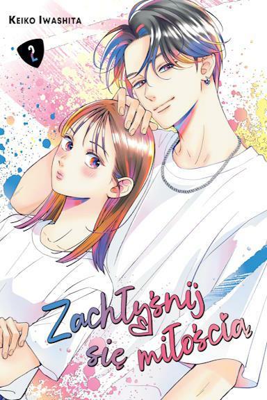 Zachłyśnij się miłością 02