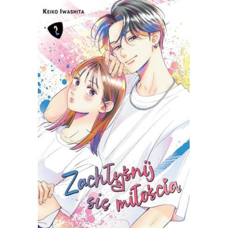 Zachłyśnij się miłością 02